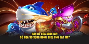 Bắn Cá Rùa Xanh J88: Đồ Họa Sống Động, Hiệu Ứng Bắt Mắt