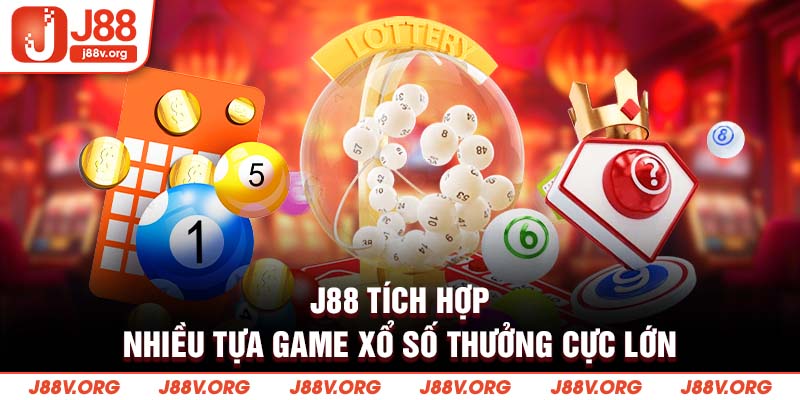 J88 tích hợp nhiều tựa game xổ số thưởng cực lớn