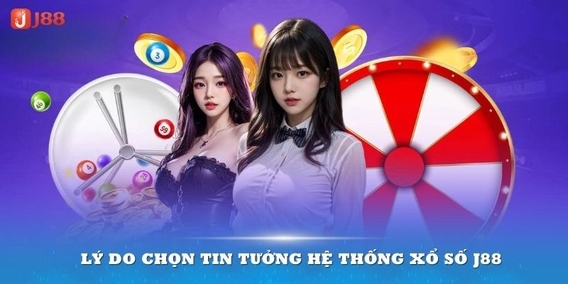 Những ưu điểm đáng trải nghiệm tại sảnh xổ số J88