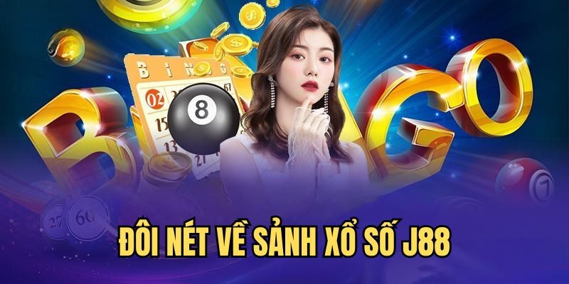 Đôi nét giới thiệu về chuyên mục xổ số J88 hot hit